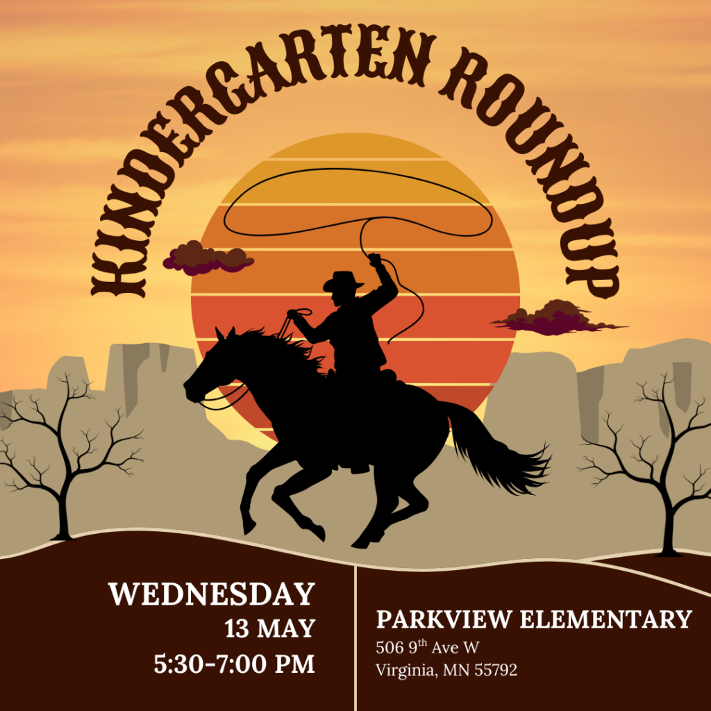 Silhouette of a cowboy on horseback with a lasso against a sunset. Text reads Kindergarten Round Up at Parkview Elementary—join us Wednesday, May 13, from 5:30–7:00 PM in Virginia, MN for this special elementary school event!.